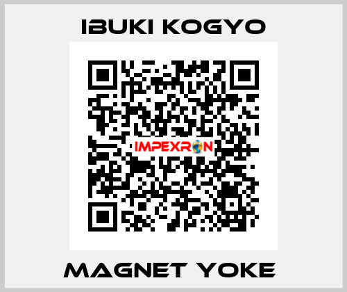 MAGNET YOKE  IBUKI KOGYO