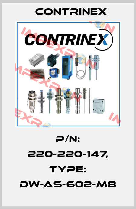 p/n: 220-220-147, Type: DW-AS-602-M8 Contrinex