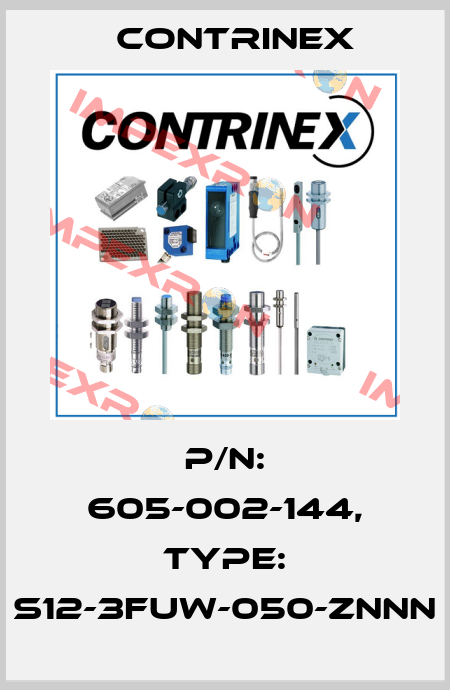 p/n: 605-002-144, Type: S12-3FUW-050-ZNNN Contrinex