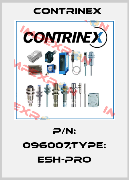 P/N: 096007,Type: ESH-PRO Contrinex