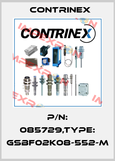 P/N: 085729,Type: GSBF02K08-552-M Contrinex