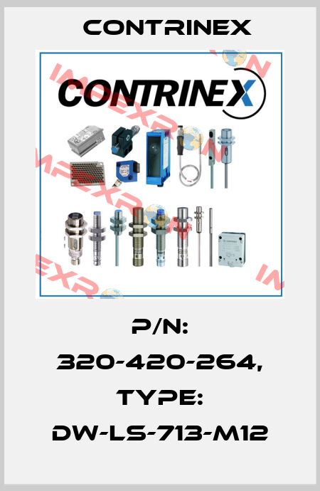 p/n: 320-420-264, Type: DW-LS-713-M12 Contrinex