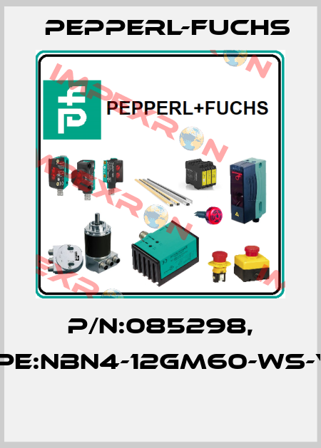 P/N:085298, Type:NBN4-12GM60-WS-V12  Pepperl-Fuchs