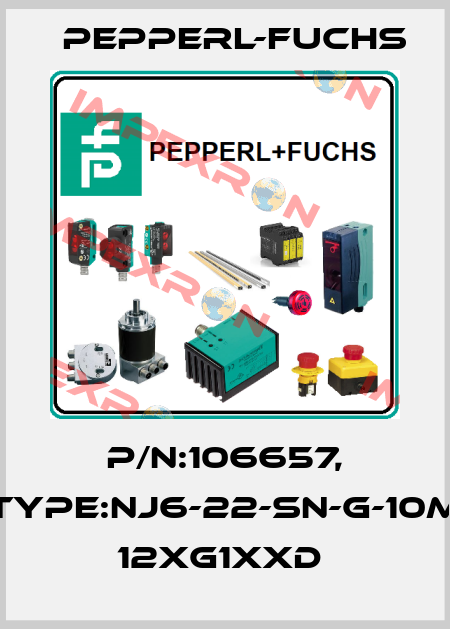 P/N:106657, Type:NJ6-22-SN-G-10M       12xG1xxD  Pepperl-Fuchs