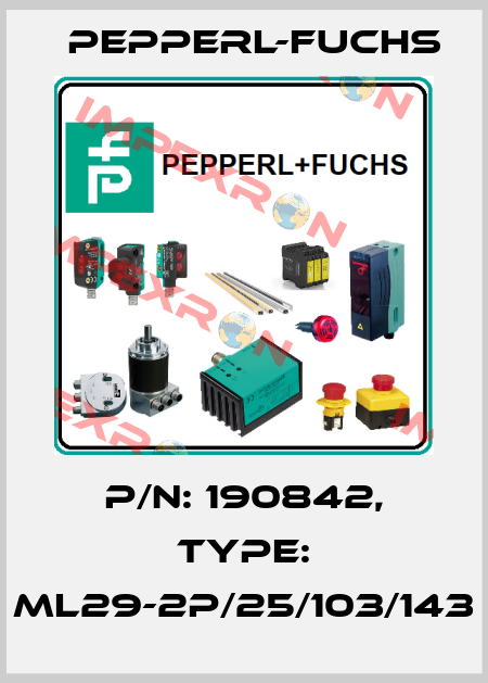 p/n: 190842, Type: ML29-2P/25/103/143 Pepperl-Fuchs