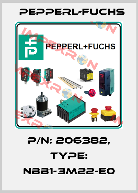 p/n: 206382, Type: NBB1-3M22-E0 Pepperl-Fuchs