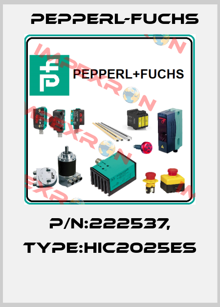 P/N:222537, Type:HIC2025ES  Pepperl-Fuchs
