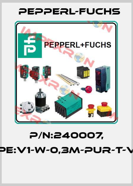 P/N:240007, Type:V1-W-0,3M-PUR-T-V1-G  Pepperl-Fuchs