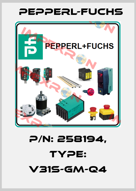 p/n: 258194, Type: V31S-GM-Q4 Pepperl-Fuchs