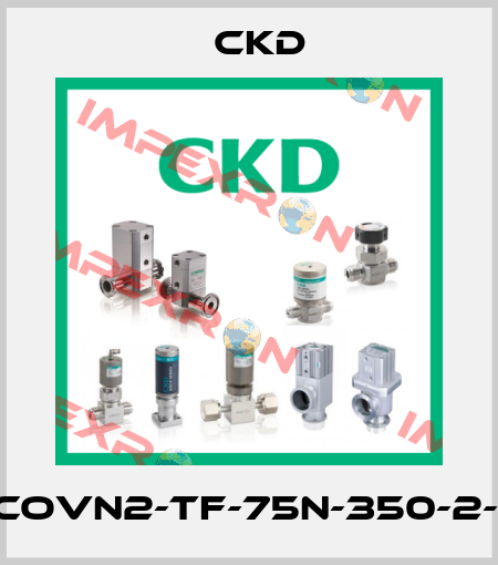 COVN2-TF-75N-350-2-I Ckd