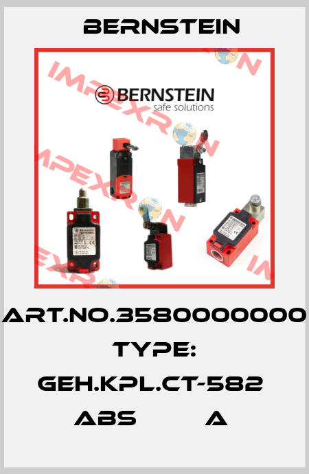 Art.No.3580000000 Type: GEH.KPL.CT-582   ABS         A  Bernstein