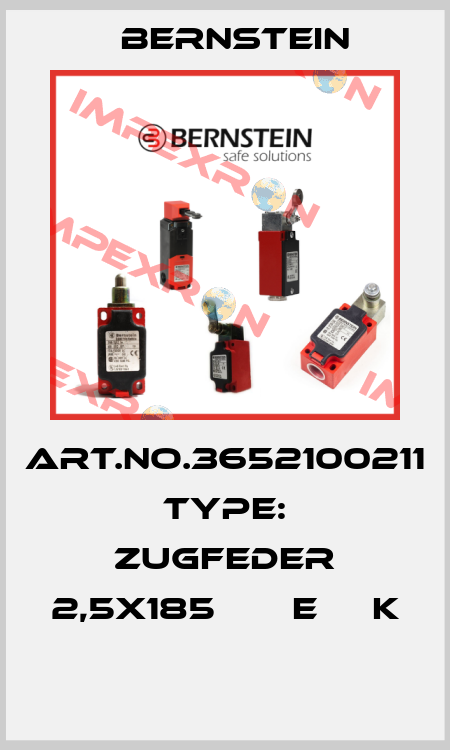 Art.No.3652100211 Type: ZUGFEDER 2,5X185       E     K  Bernstein