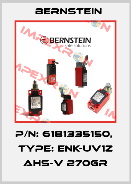 P/N: 6181335150,  Type: ENK-UV1Z AHS-V 270GR Bernstein