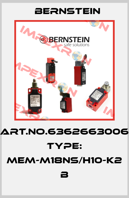 Art.No.6362663006 Type: MEM-M18NS/H10-K2             B Bernstein