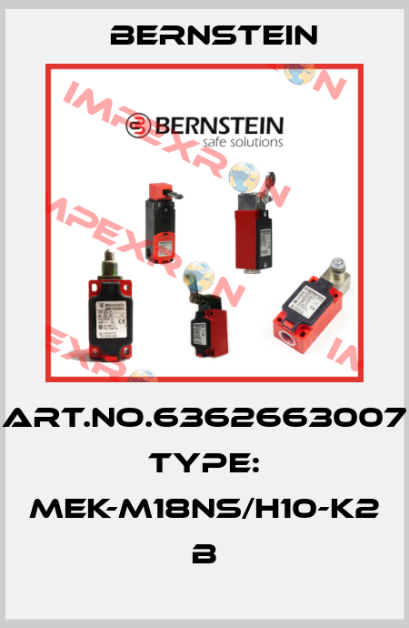 Art.No.6362663007 Type: MEK-M18NS/H10-K2             B Bernstein