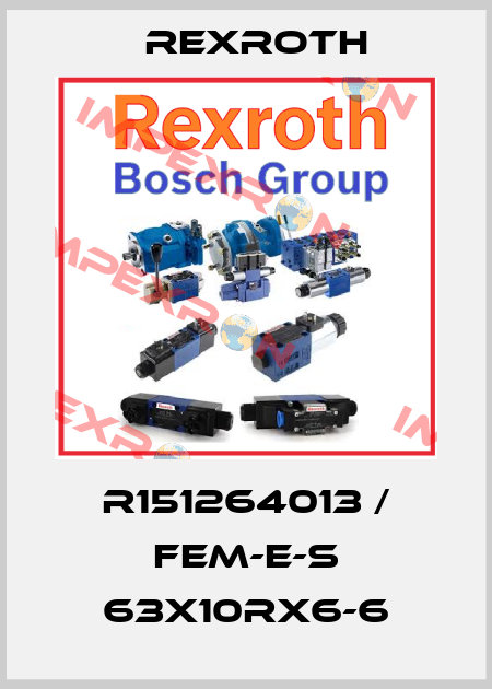 R151264013 / FEM-E-S 63X10RX6-6 Rexroth