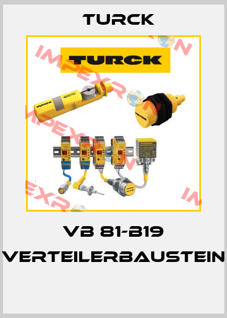 VB 81-B19 VERTEILERBAUSTEIN  Turck