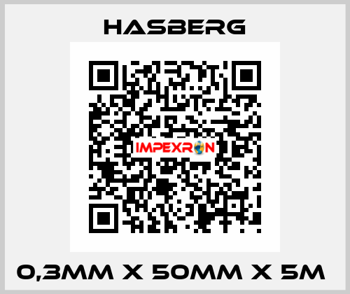 0,3MM X 50MM X 5M  Hasberg