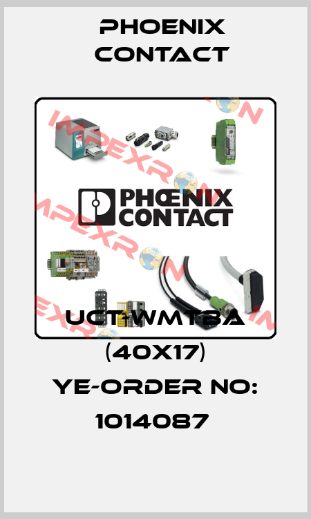 UCT-WMTBA (40X17) YE-ORDER NO: 1014087  Phoenix Contact