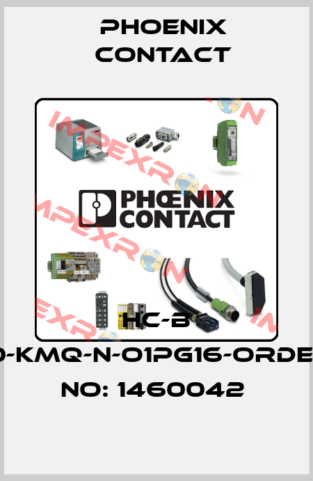 HC-B 10-KMQ-N-O1PG16-ORDER NO: 1460042  Phoenix Contact