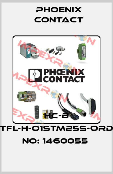 HC-B 10-TFL-H-O1STM25S-ORDER NO: 1460055  Phoenix Contact
