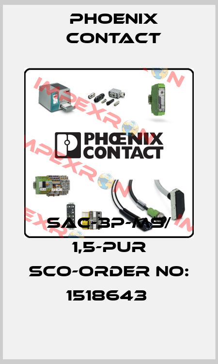 SAC-3P-MS/ 1,5-PUR SCO-ORDER NO: 1518643  Phoenix Contact