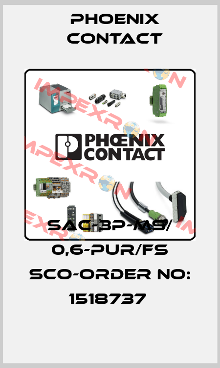 SAC-3P-MS/ 0,6-PUR/FS SCO-ORDER NO: 1518737  Phoenix Contact