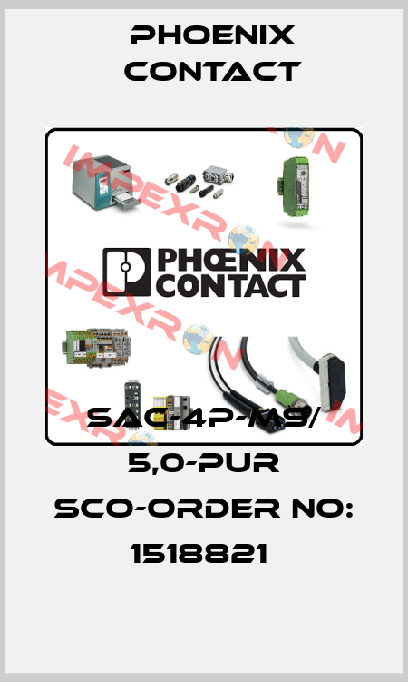 SAC-4P-MS/ 5,0-PUR SCO-ORDER NO: 1518821  Phoenix Contact