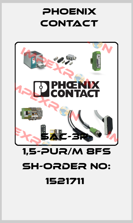 SAC-3P- 1,5-PUR/M 8FS SH-ORDER NO: 1521711  Phoenix Contact