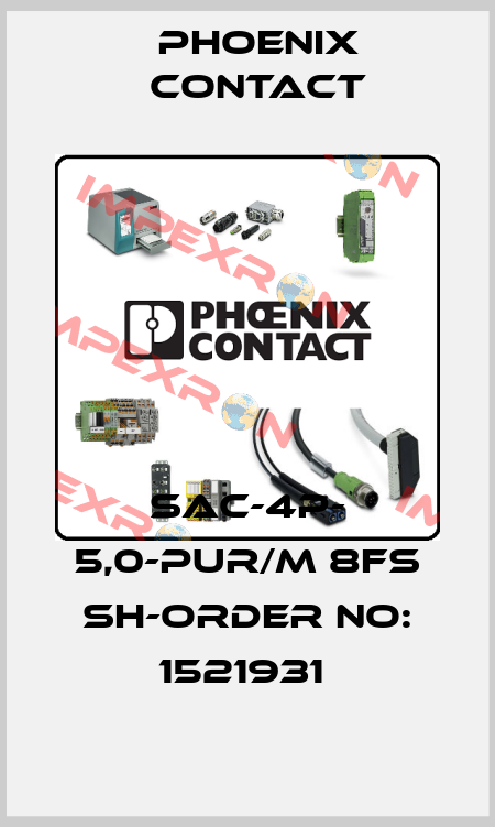 SAC-4P- 5,0-PUR/M 8FS SH-ORDER NO: 1521931  Phoenix Contact