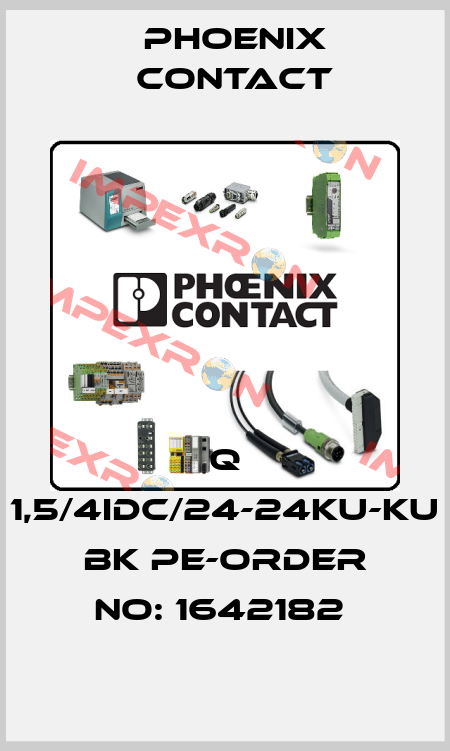 Q 1,5/4IDC/24-24KU-KU BK PE-ORDER NO: 1642182  Phoenix Contact