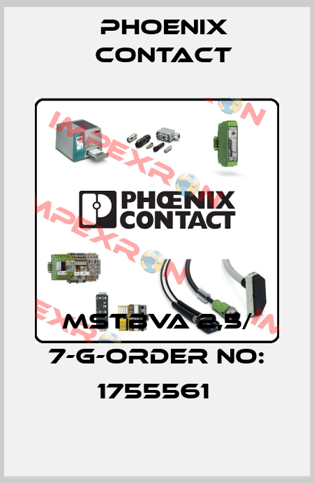 MSTBVA 2,5/ 7-G-ORDER NO: 1755561  Phoenix Contact
