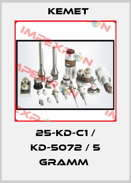 25-KD-C1 / KD-5072 / 5 Gramm  Kemet