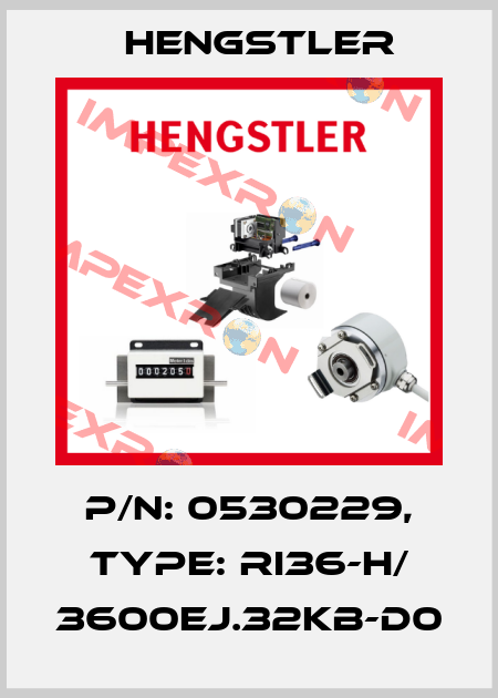 p/n: 0530229, Type: RI36-H/ 3600EJ.32KB-D0 Hengstler