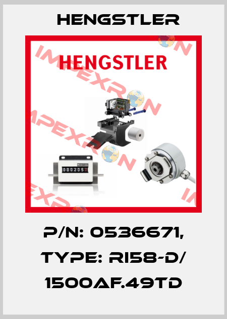 p/n: 0536671, Type: RI58-D/ 1500AF.49TD Hengstler