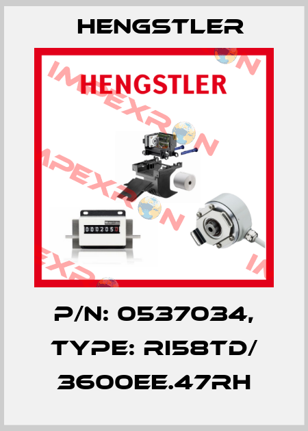 p/n: 0537034, Type: RI58TD/ 3600EE.47RH Hengstler