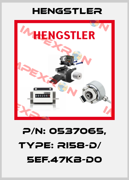 p/n: 0537065, Type: RI58-D/    5EF.47KB-D0 Hengstler