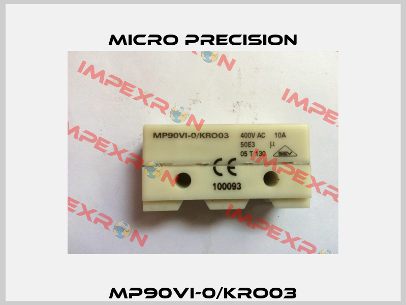 MP90VI-0/KRO03 MICRO PRECISION