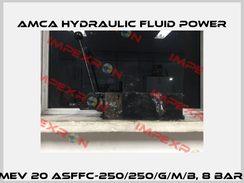 MEV 20 ASFFC-250/250/G/M/B, 8 Bar  AMCA Hydraulic Fluid Power