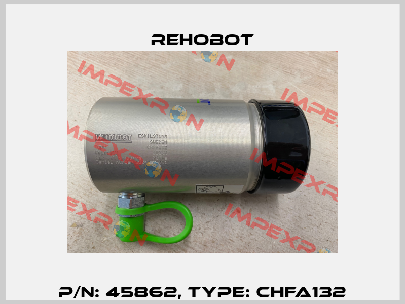 p/n: 45862, Type: CHFA132 Rehobot