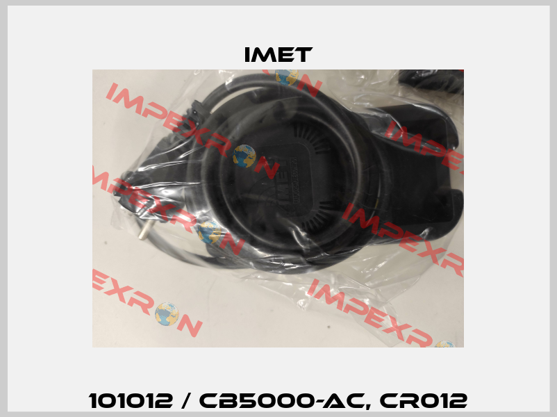 101012 / CB5000-AC, CR012 IMET