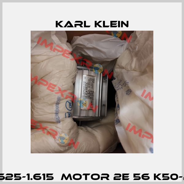87625-1.615  Motor 2E 56 K50-2 O Karl Klein