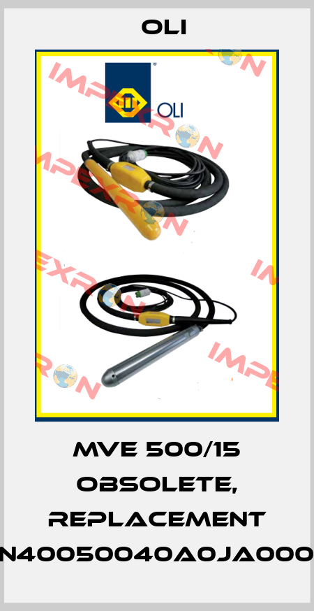 MVE 500/15 obsolete, replacement EN40050040A0JA0000 Oli