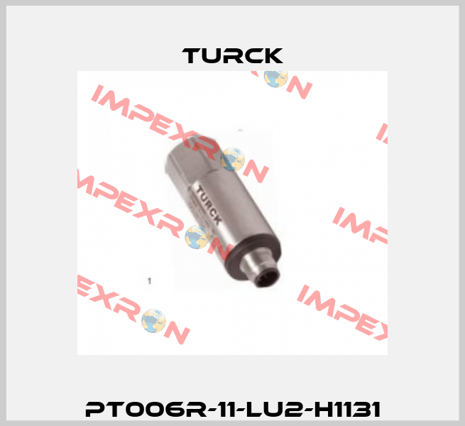 PT006R-11-LU2-H1131 Turck