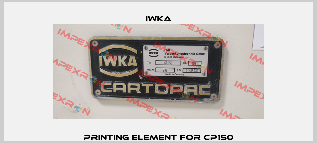 printing element for CP150 Iwka