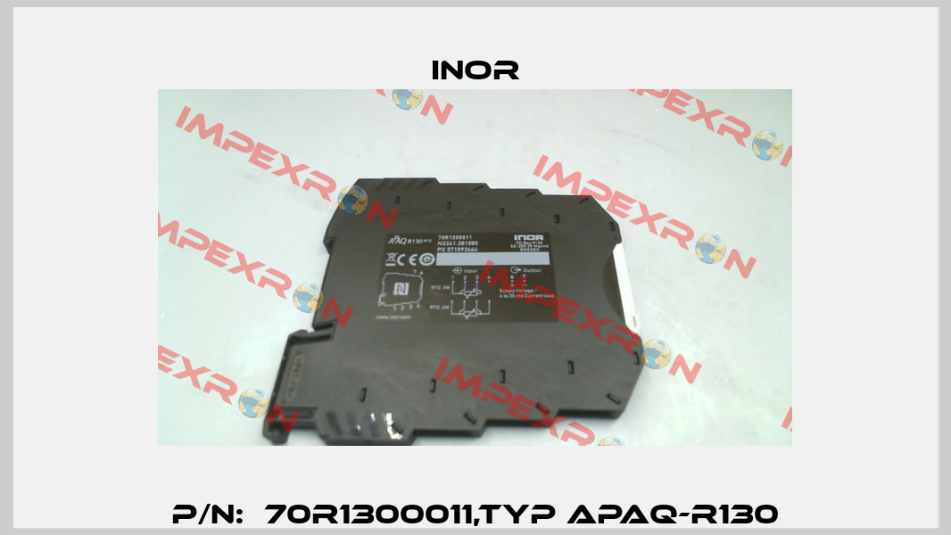 P/N:  70R1300011,Typ APAQ-R130 Inor