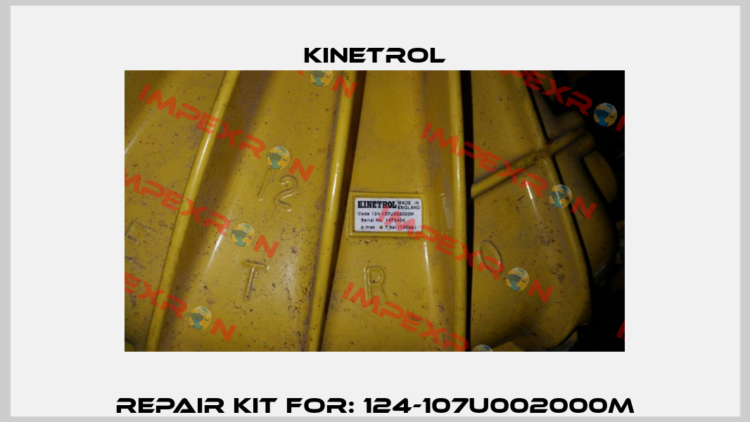 Repair Kit For: 124-107U002000M Kinetrol