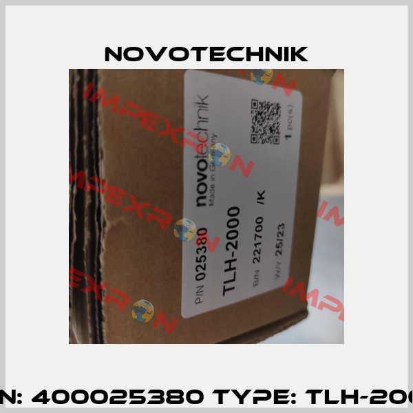 P/N: 400025380 Type: TLH-2000 Novotechnik